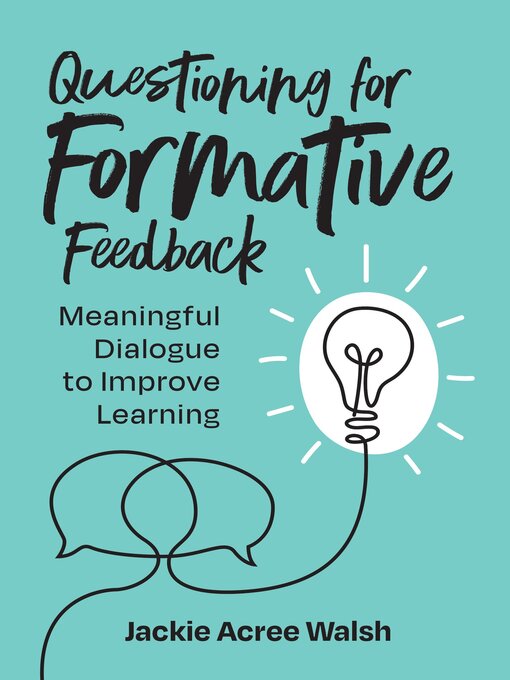 Title details for Questioning for Formative Feedback by Jackie Acree Walsh - Wait list